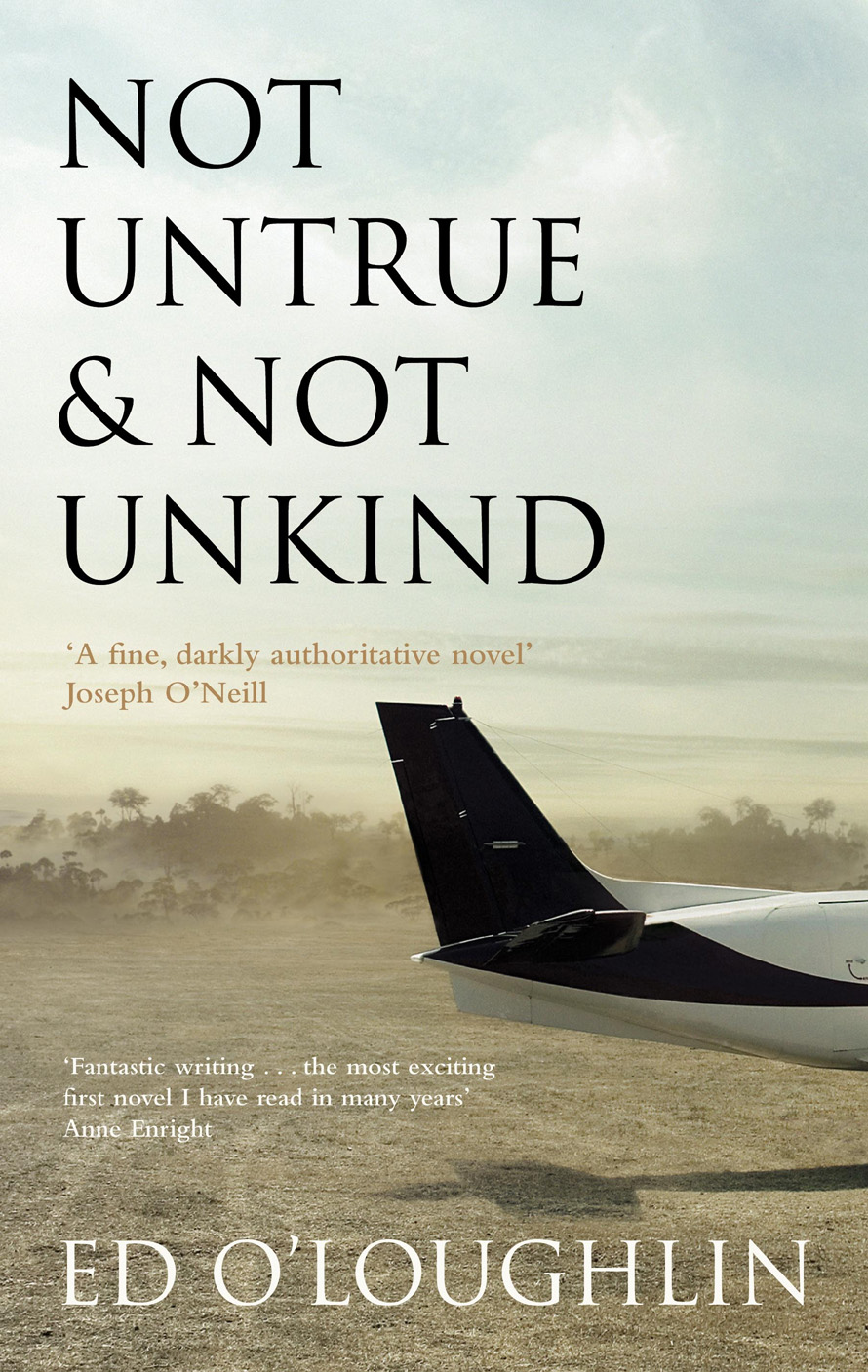 Not Untrue Not Unkind Ed Oloughlin