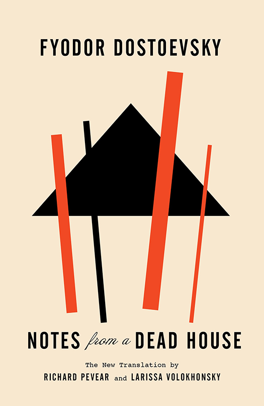 Notes From A Dead House Vintage Classics Fyodor Dostoevsky
