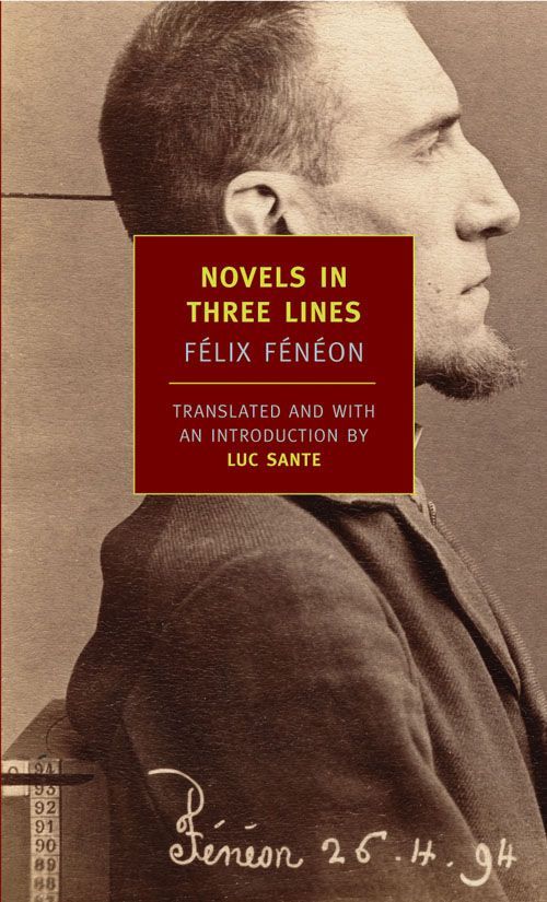Novels In Three Lines New York Review Books Classics Felix Feneon