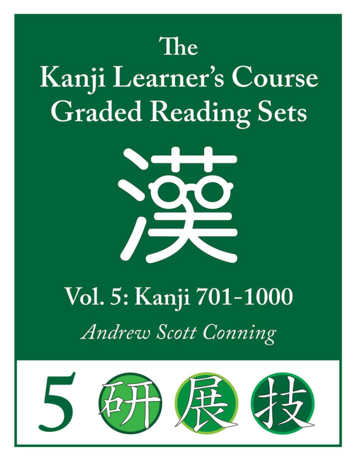 Kanji Learners Course Graded Reading Sets Vol 5 Kanji 7011000 Andrew Scott Conning