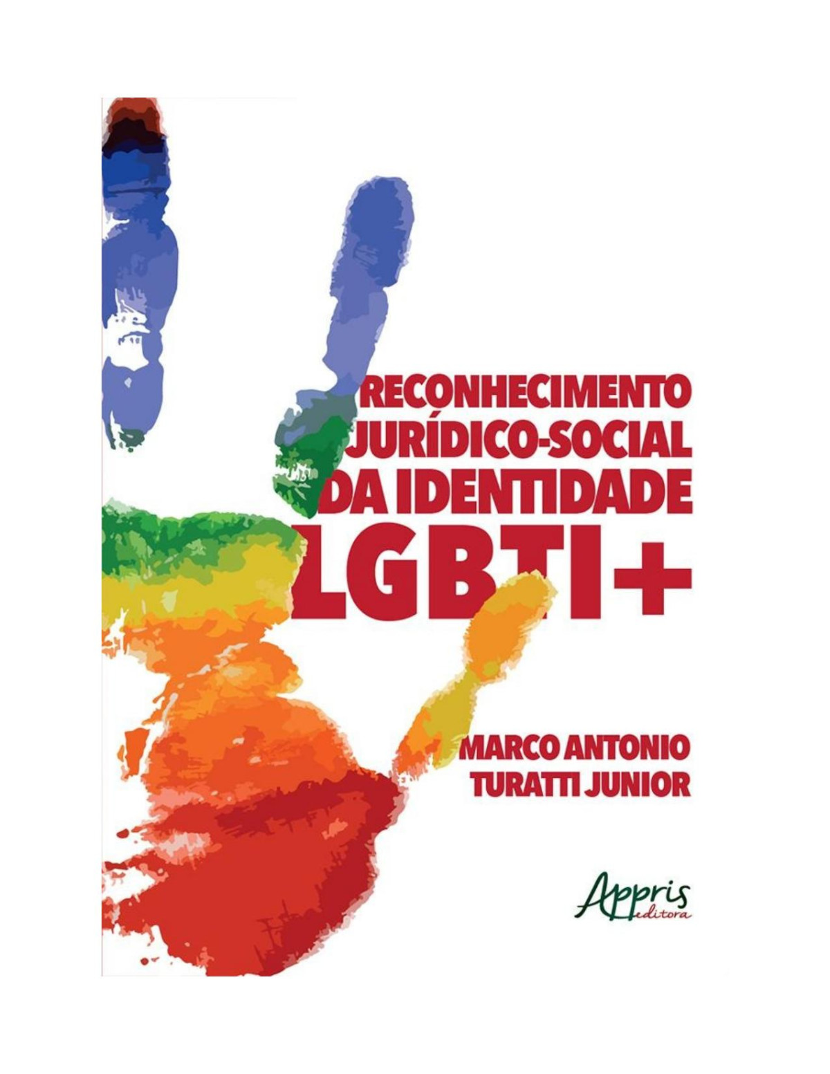 Reconhecimento Jurdicosocial Da Identidade Lgbti Marco Antonio Turatti Junior