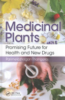 Medicinal Plants Promising Future For Health And New Drugs Thangaraj Parimelazhagan