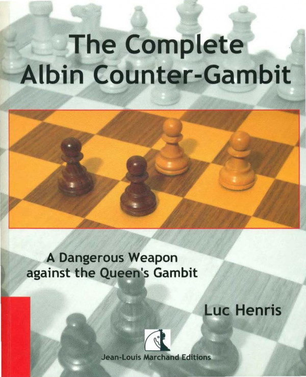 The Complete Albin Countergambit Henris Luc