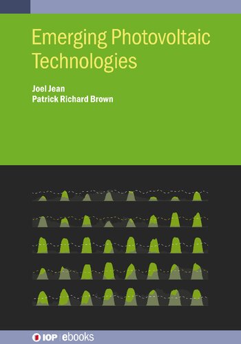 Emerging Photovoltaic Technologies Joel Jean Patrick Richard Brown