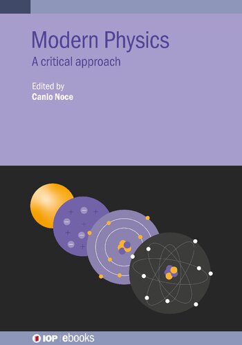 Modern Physics A Critical Approach Noce