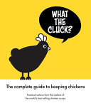 What The Cluck The Omlet Guide To Keeping Chickens Omlet