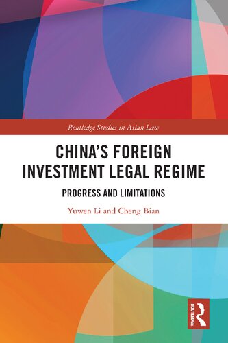 Chinas Foreign Investment Legal Regime Progress And Limitations Yuwen Li