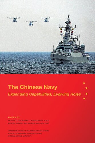 The Chinese Navy Expanding Capabilities Evolving Roles Phillip C Saunders