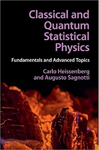 Classical And Quantum Statistical Physics Fundamentals And Advanced Topics Carlo Heissenberg