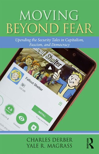 Moving Beyond Fear 1st Edition Derber Charles