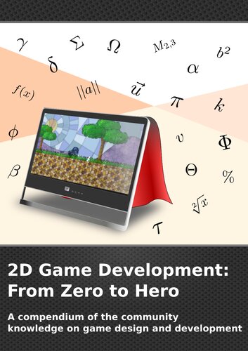 2d Game Development From Zero To Hero Daniele Penazzo Penaz Luca Violato Rei Sjofin Fin Nikita Ivanchenko Nivanchenko