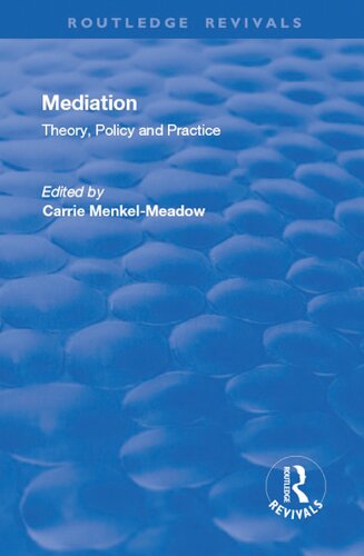 Mediation Theory Policy And Practice 1st Edition Carrie Menkelmeadow Editor