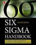 The Six Sigma Handbook A Complete Guide For Green Belts Black Belts And Managers At All Levels 4th Edition Paul Keller