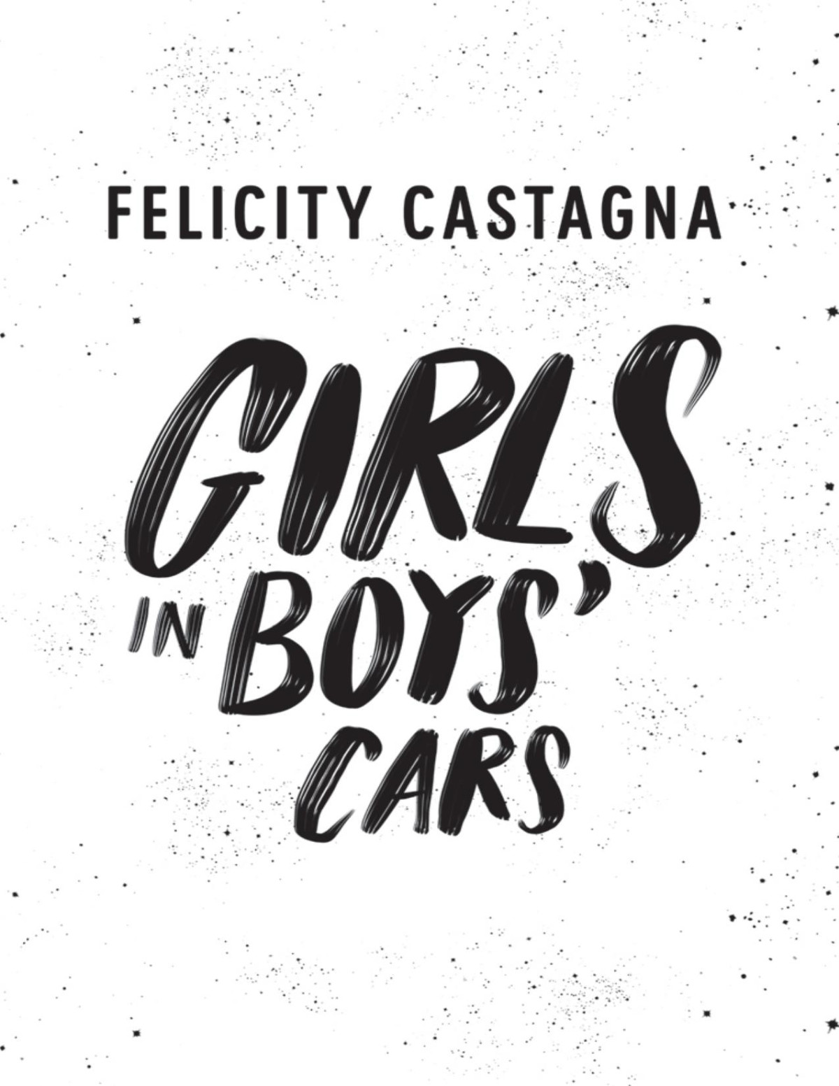 Girls In Boys Cars Felicity Castagna