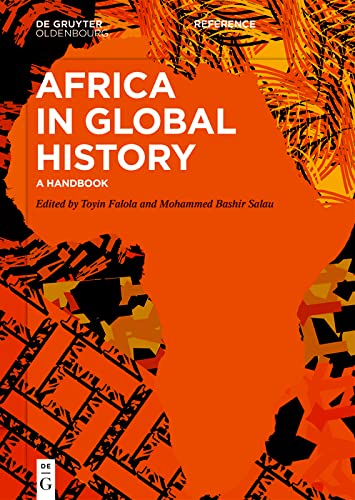 Africa In Global History A Handbook Toyin Falola Mohammed Bashir Salau