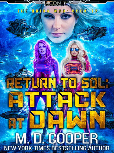 Return To Sol Attack At Dawn An Epic Space Opera Adventure Cooper