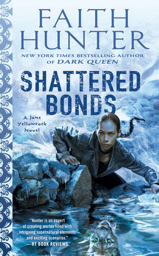 Shattered Bonds Jane Yellowrock Hunter Faith