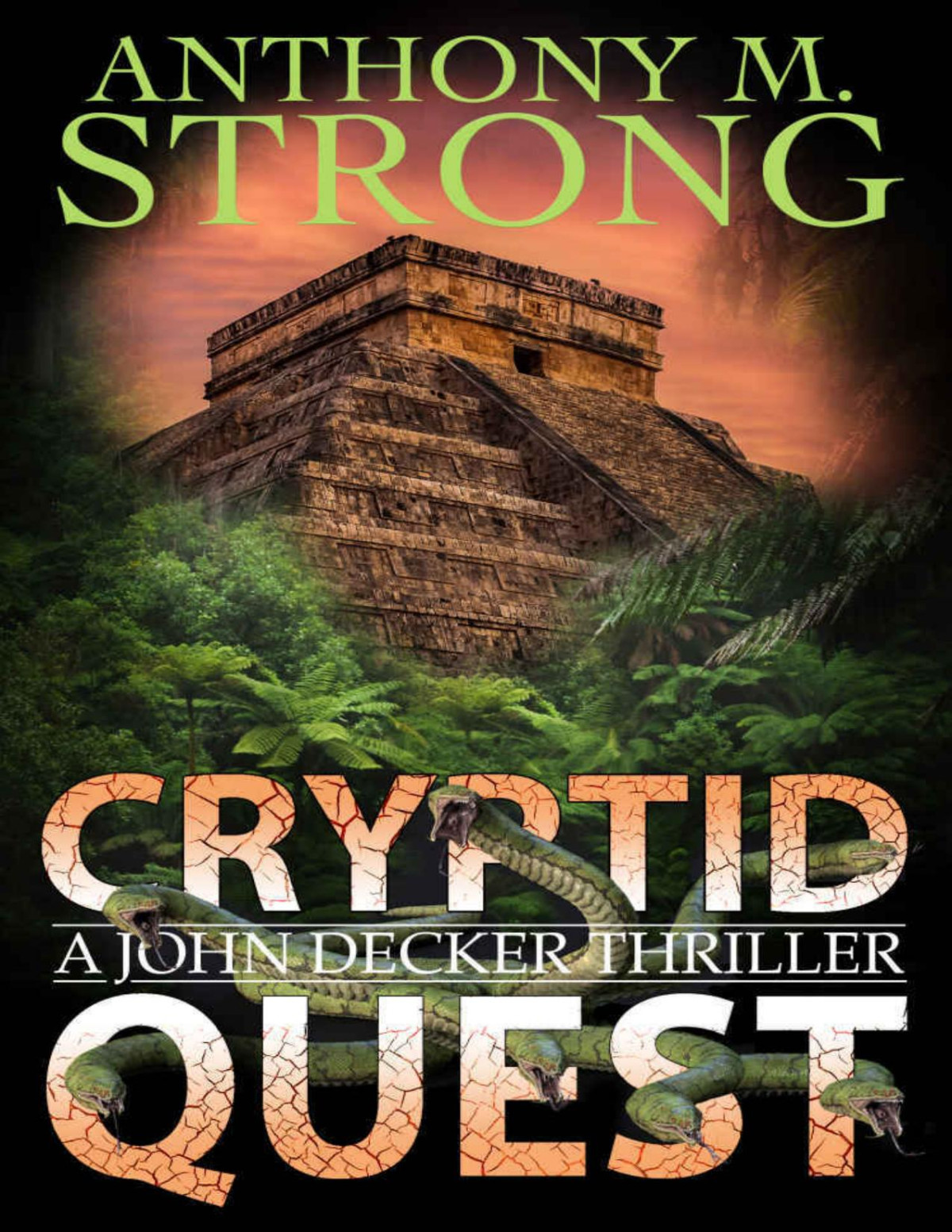 Cryptid Quest A Supernatural Thriller The John Decker Supernatural Thriller Series Book 8 Anthony M Strong