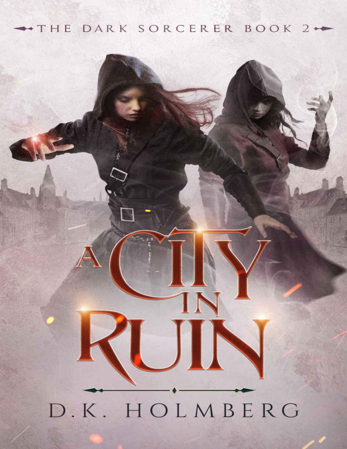 A City In Ruin Dk Holmberg
