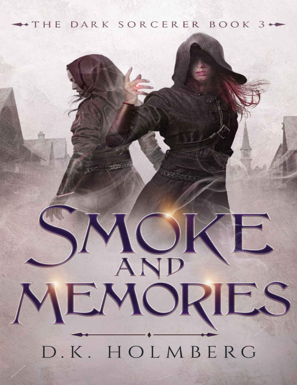 Smoke And Memories Dk Holmberg