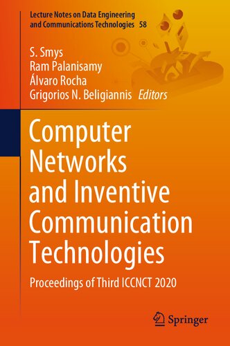 Computer Networks And Inventive Communication Technologies Proceedings Of Third Iccnct 2020 1st Ed 2021 S Smys