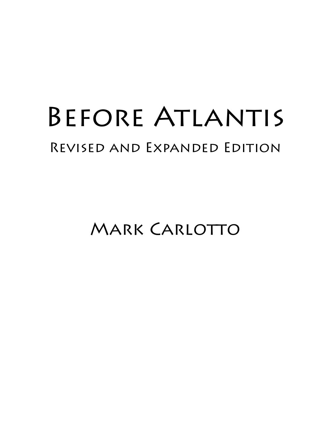 Before Atlantis New Evidence Suggesting The Existence Of A Previous Technological Civilization On Earth Mark Carlotto
