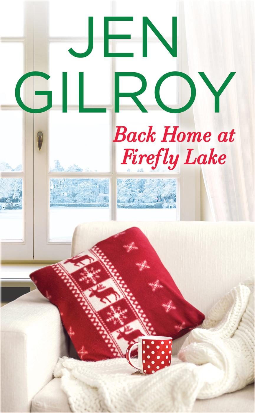 Back Home At Firefly Lake Jen Gilroy
