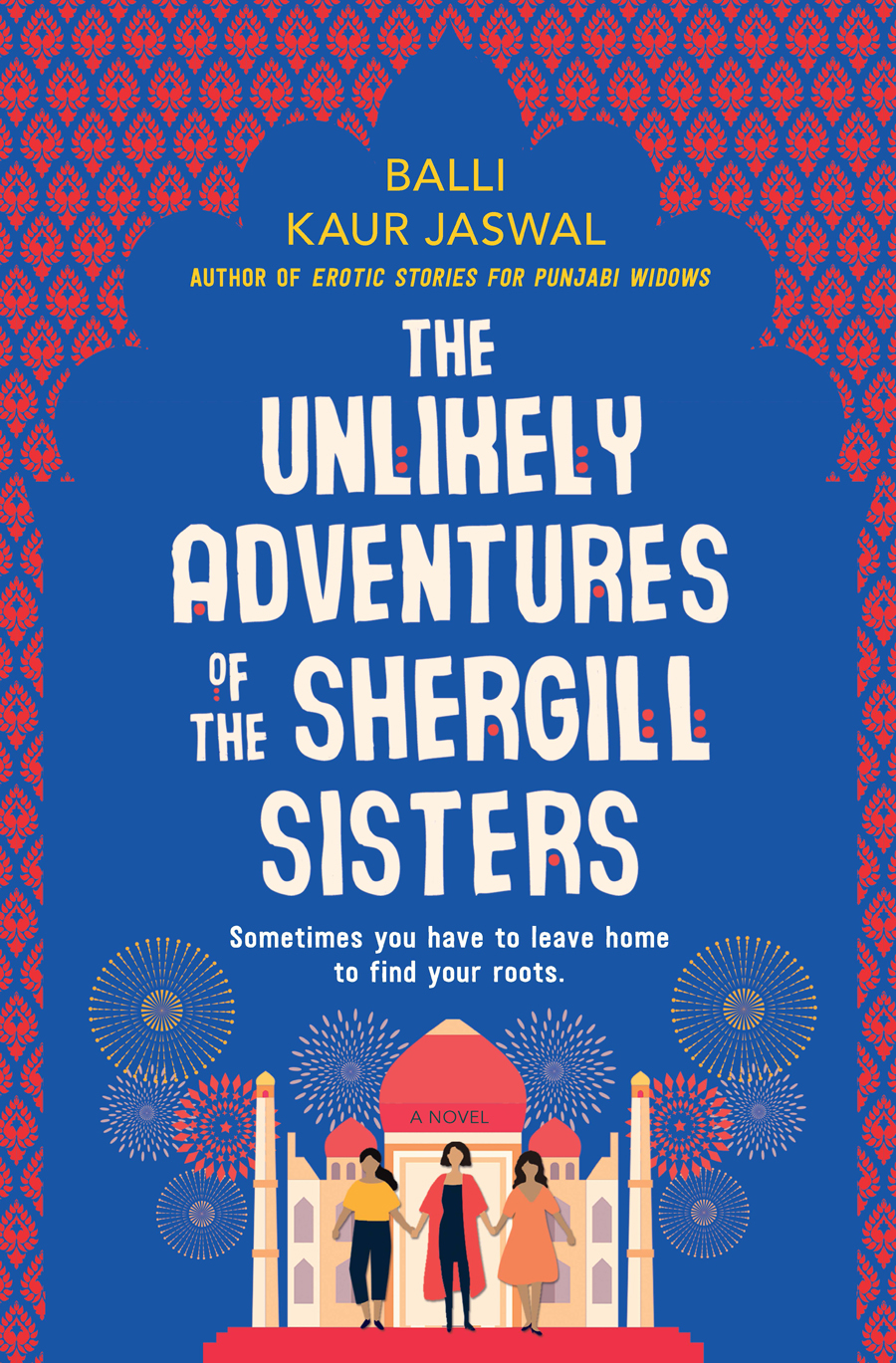 The Unlikely Adventures Of The Shergill Sisters Balli Kaur Jaswal