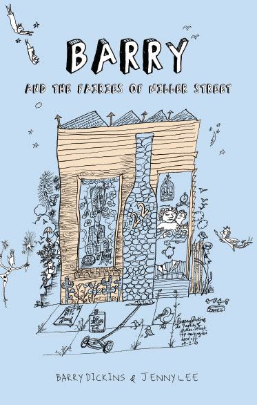 Barry And The Fairies Of Miller Street B Dickins