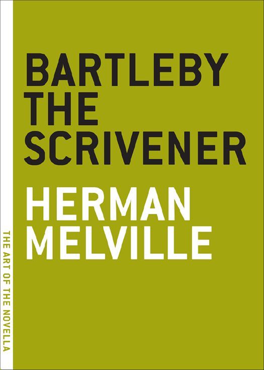 Bartleby The Scrivener The Art Of The Novella Herman Melville