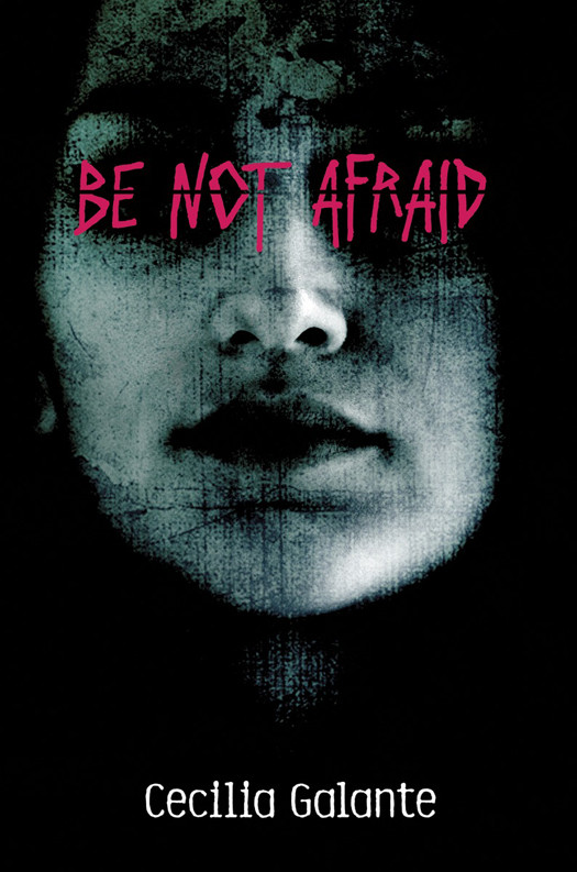 Be Not Afraid Cecilia Galante