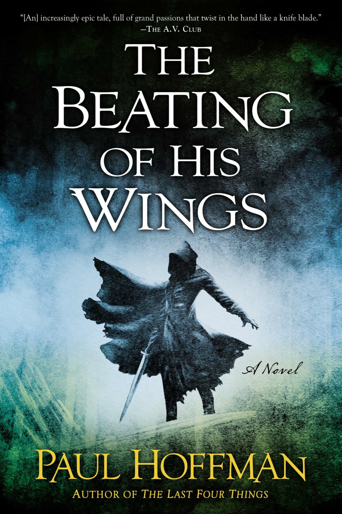 The Beating Of His Wings Paul Hoffman