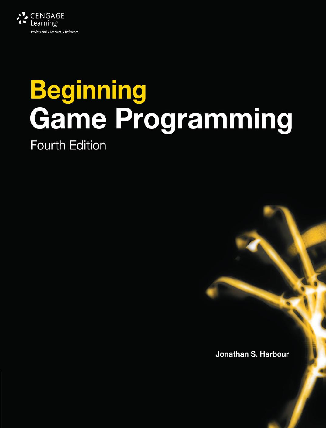Beginning Game Programming Jonathan S Harbour