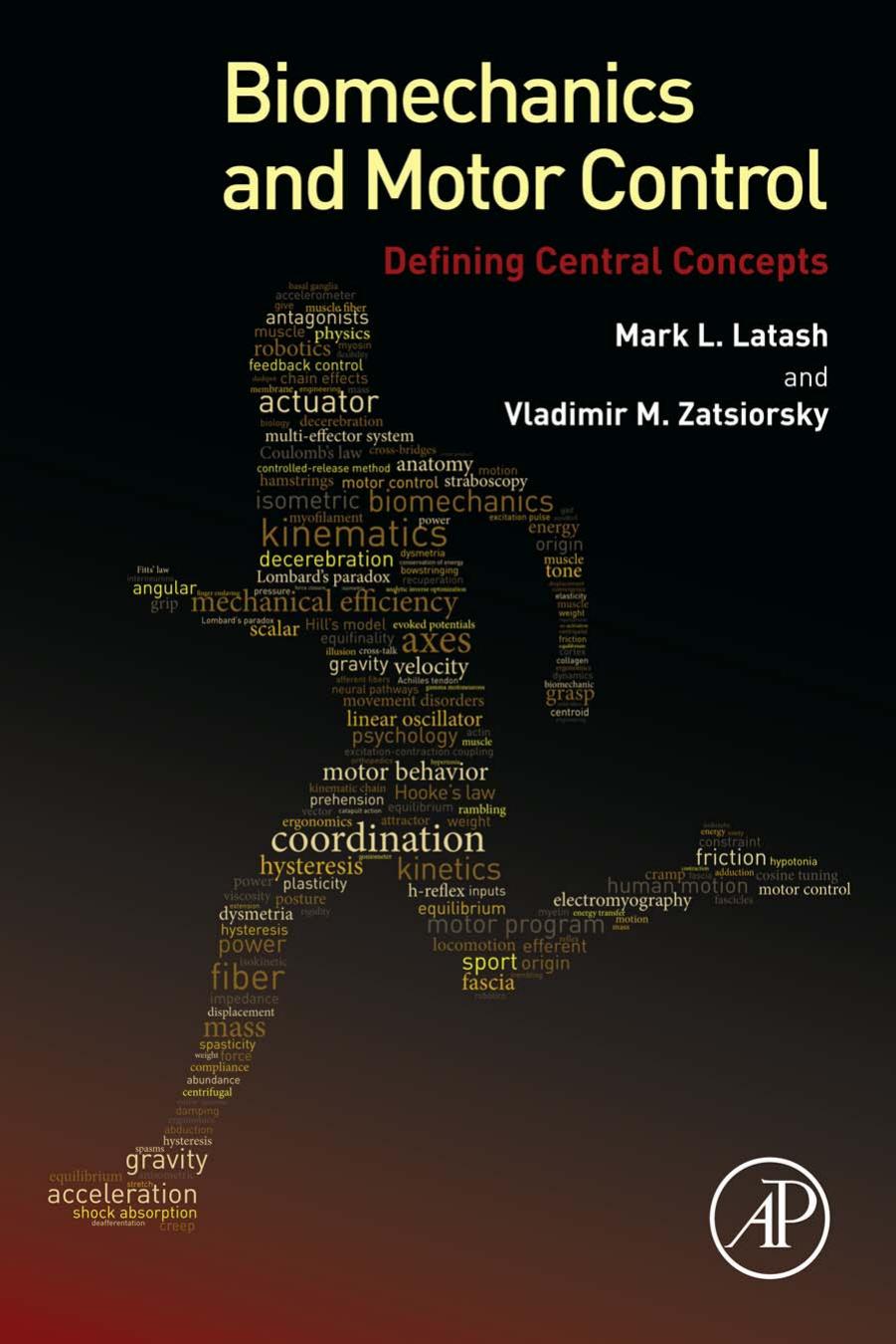 Biomechanics And Motor Control Defining Central Concepts Mark L Latash Vladimir M Zatsiorsky