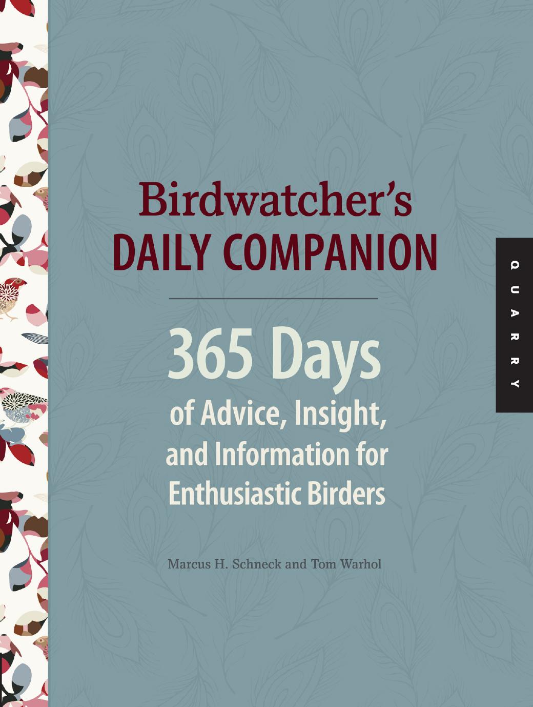 Birdwatchers Daily Companion Tom Warhol Marcus Schneck