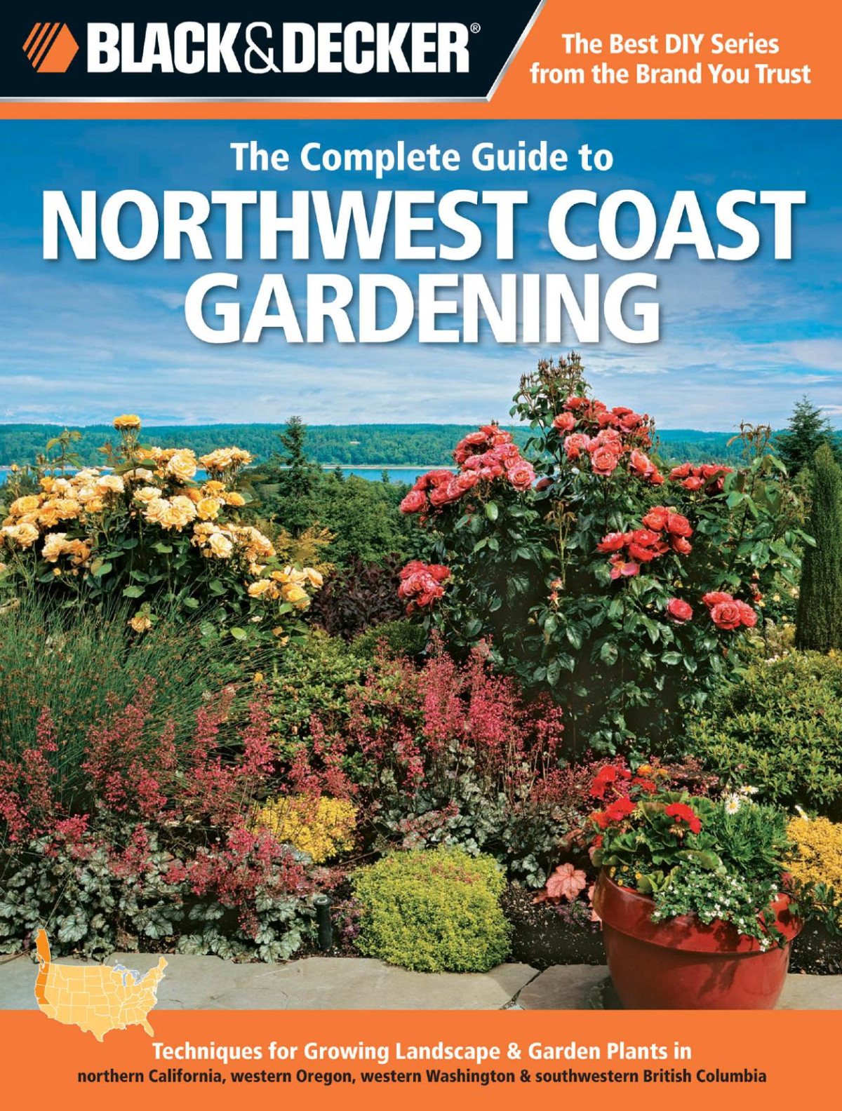 Black Decker The Complete Guide To Northwest Coast Gardening Lynn M Steiner