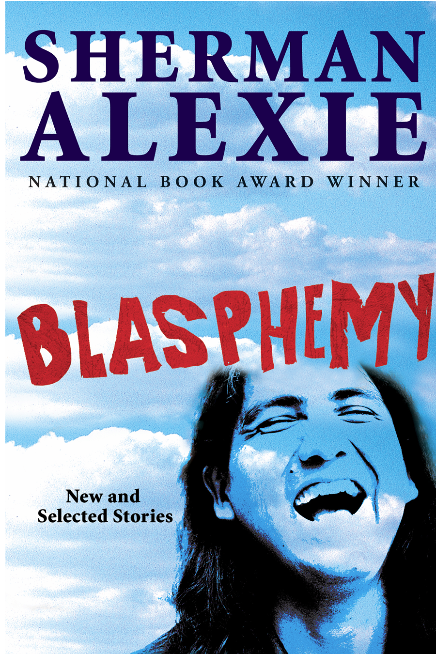 Blasphemy Sherman Alexie