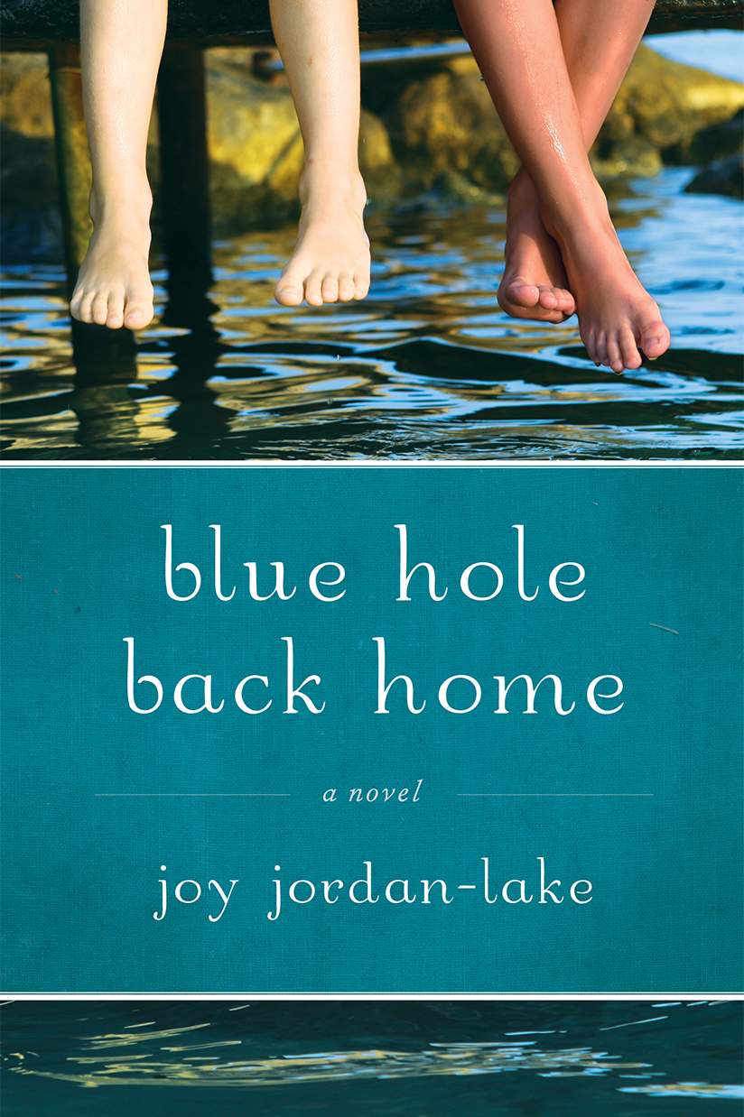 Blue Hole Back Home Joy Jordanlake