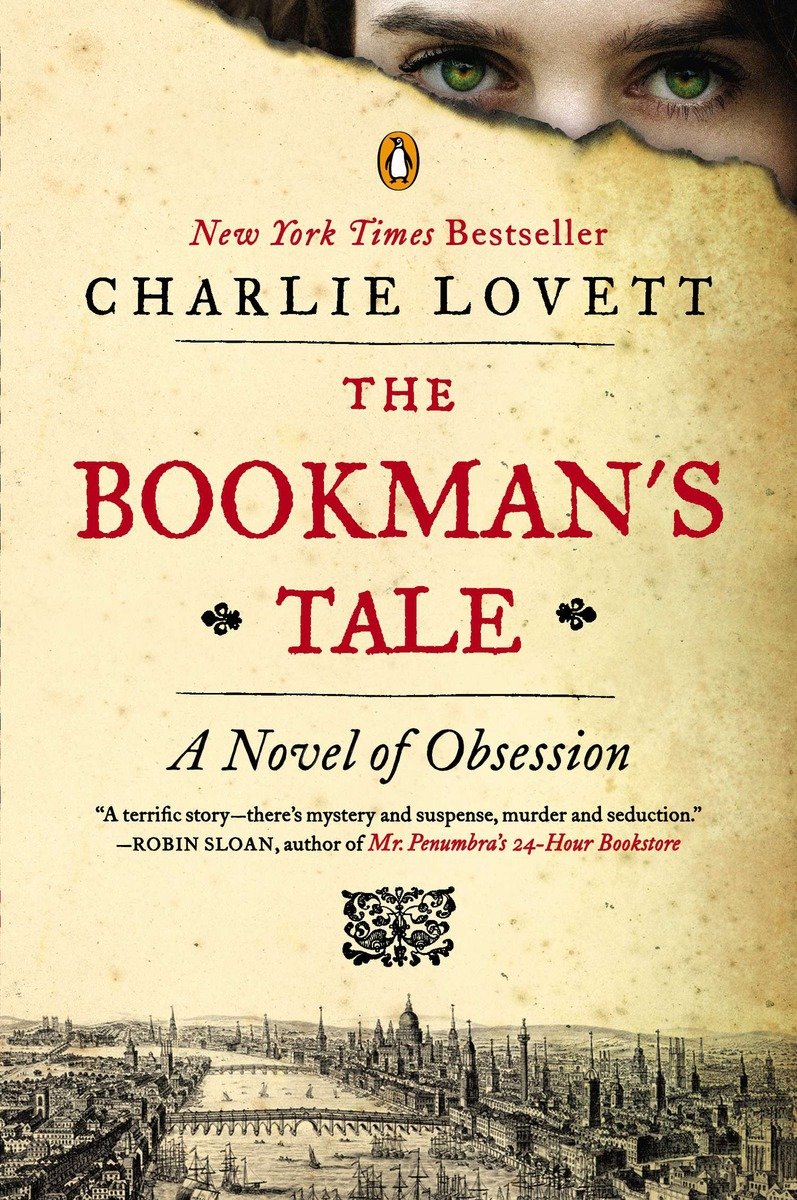 The Bookmans Tale A Novel Of Obsession Charlie Lovett