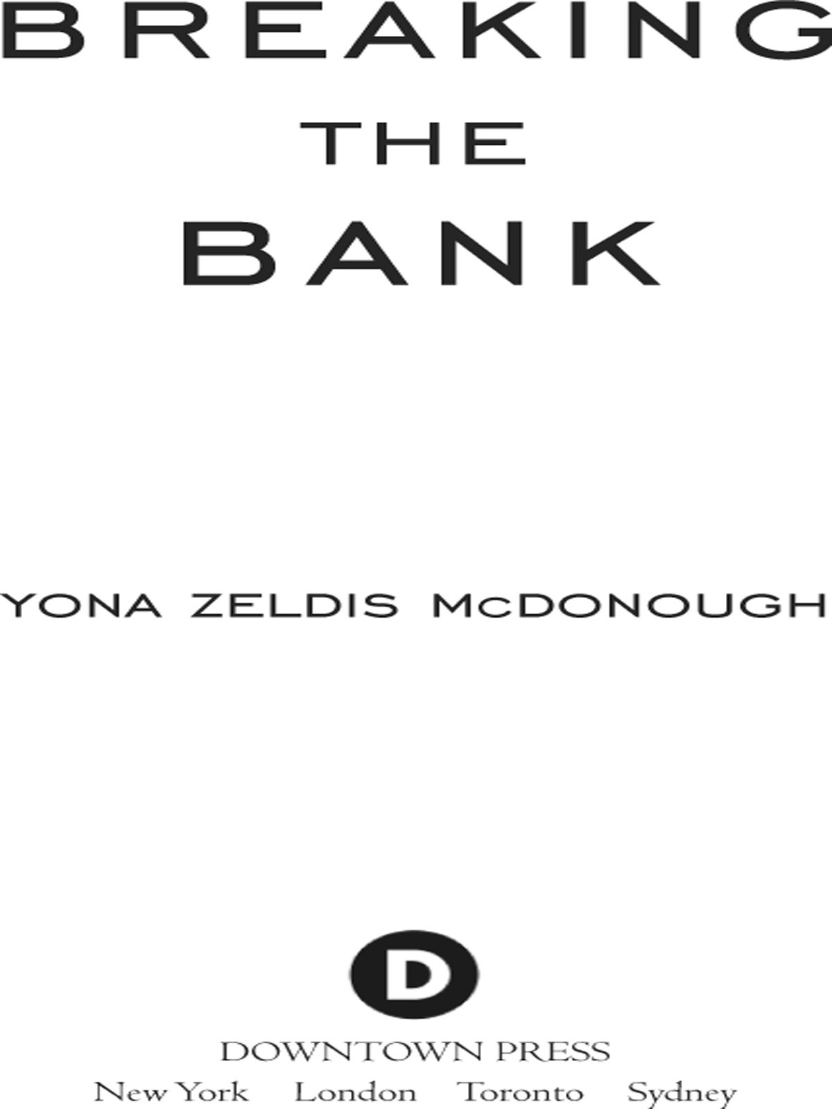 Breaking The Bank Yona Zeldis Mcdonough