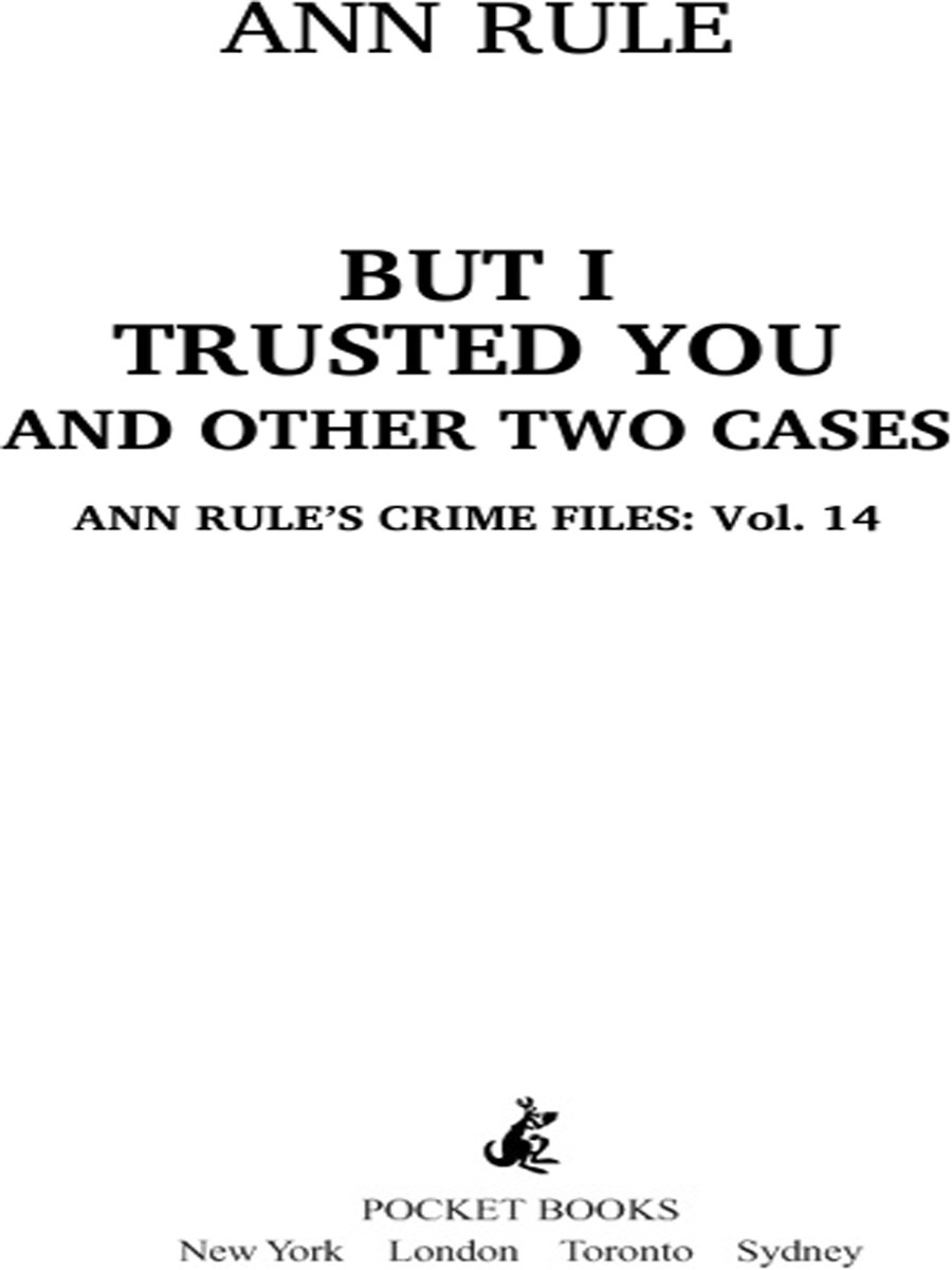 But I Trusted You Ann Rule