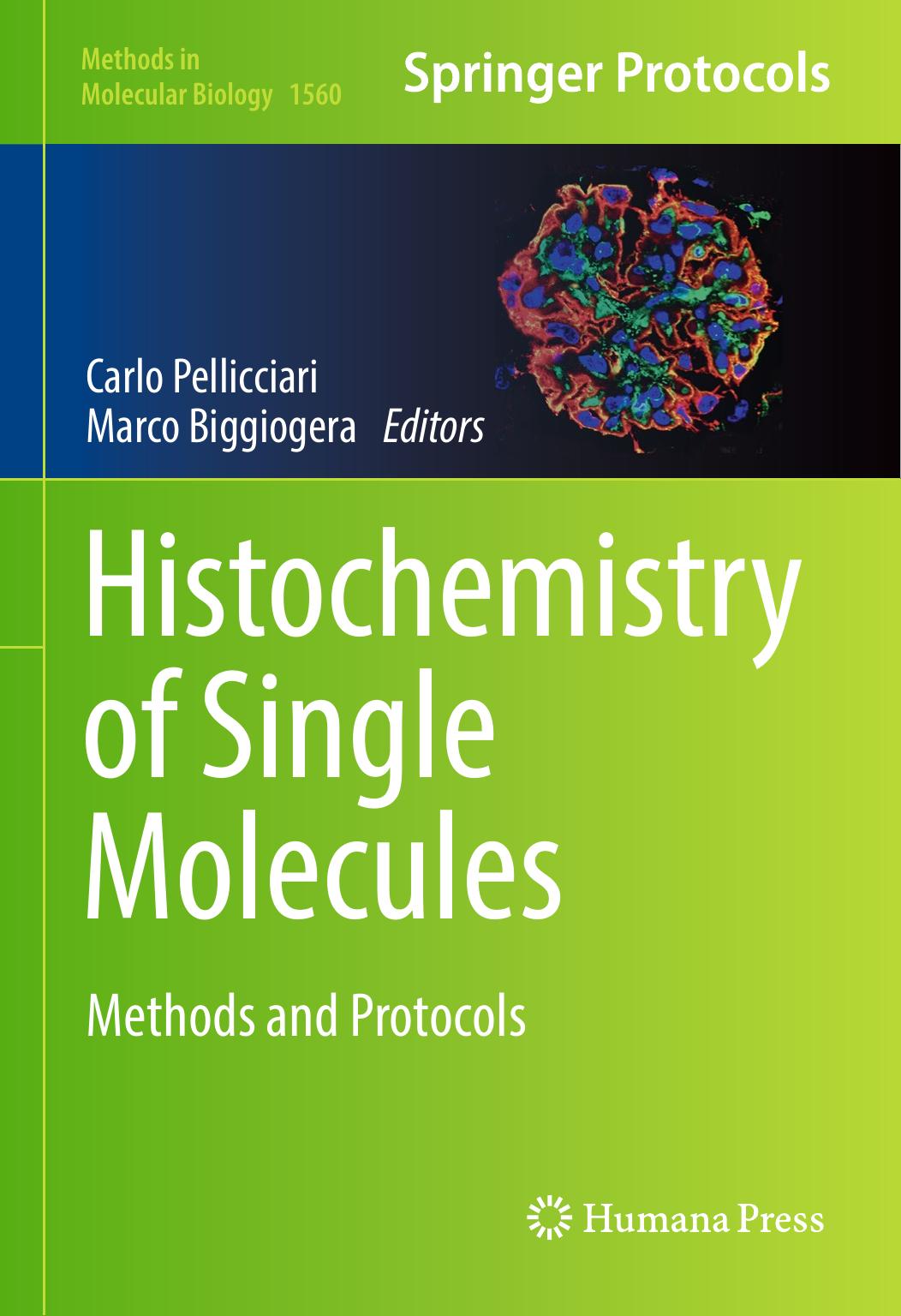 Histochemistry Of Single Molecules Carlo Pellicciari Marco Biggiogera