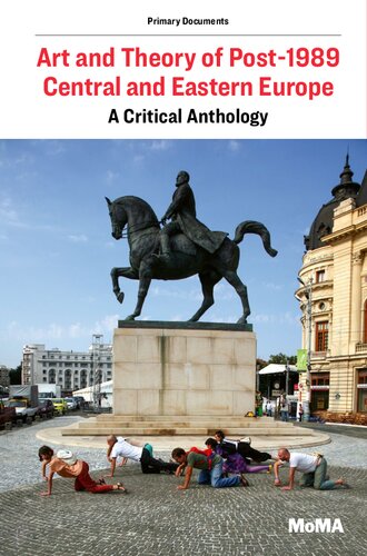 Art And Theory Of Post1989 Central And Eastern Europe A Critical Anthology Ana Janevski Editor