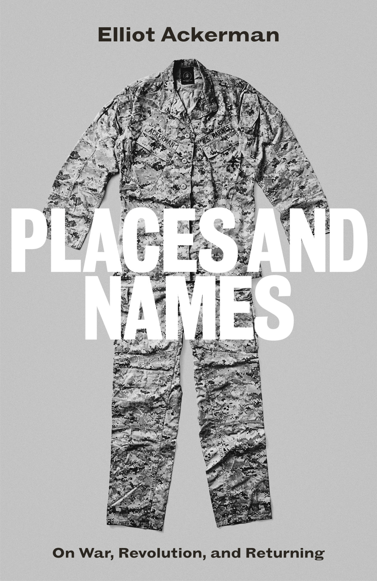 Places And Names Elliot Ackerman