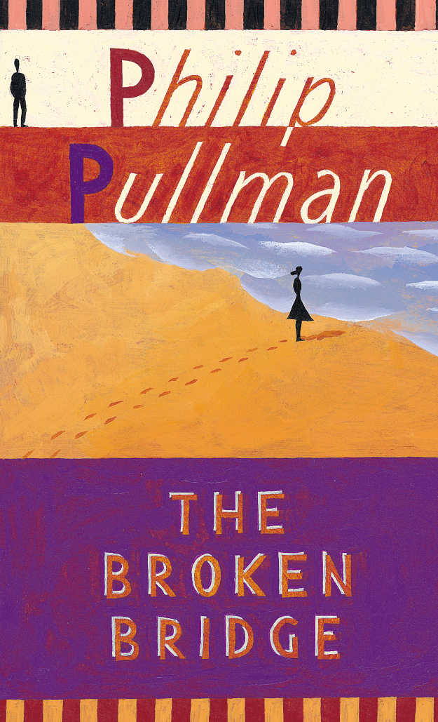 The Broken Bridge Philip Pullman