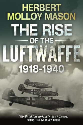 The Rise Of The Luftwaffe 19181940 Herbert Molloy Mason
