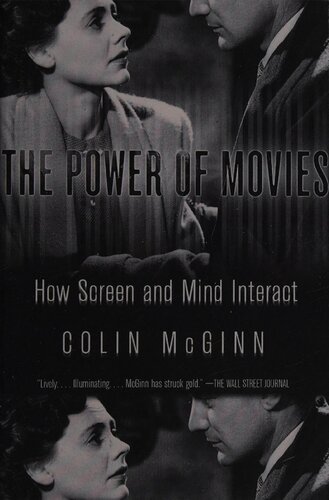 The Power Of Movies How Screen And Mind Interact Colin Mcginn