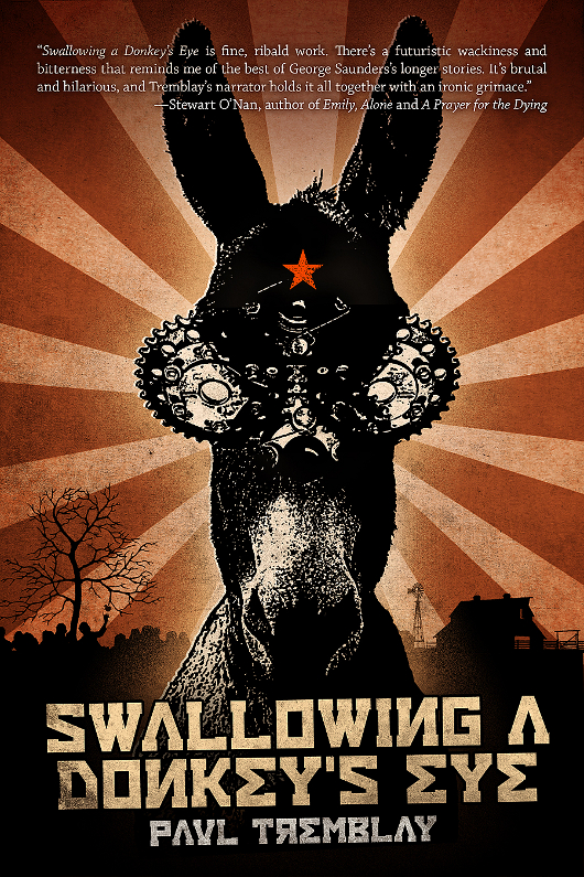 Swallowing A Donkeys Eye Paul Tremblay
