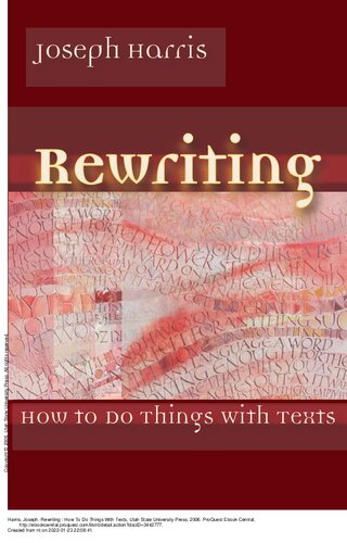 Rewriting How To Do Things With Texts 1st Edition Joseph Harris