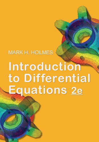 Introduction To Differential Equations 2e 2nd Edition Mark H Holmes